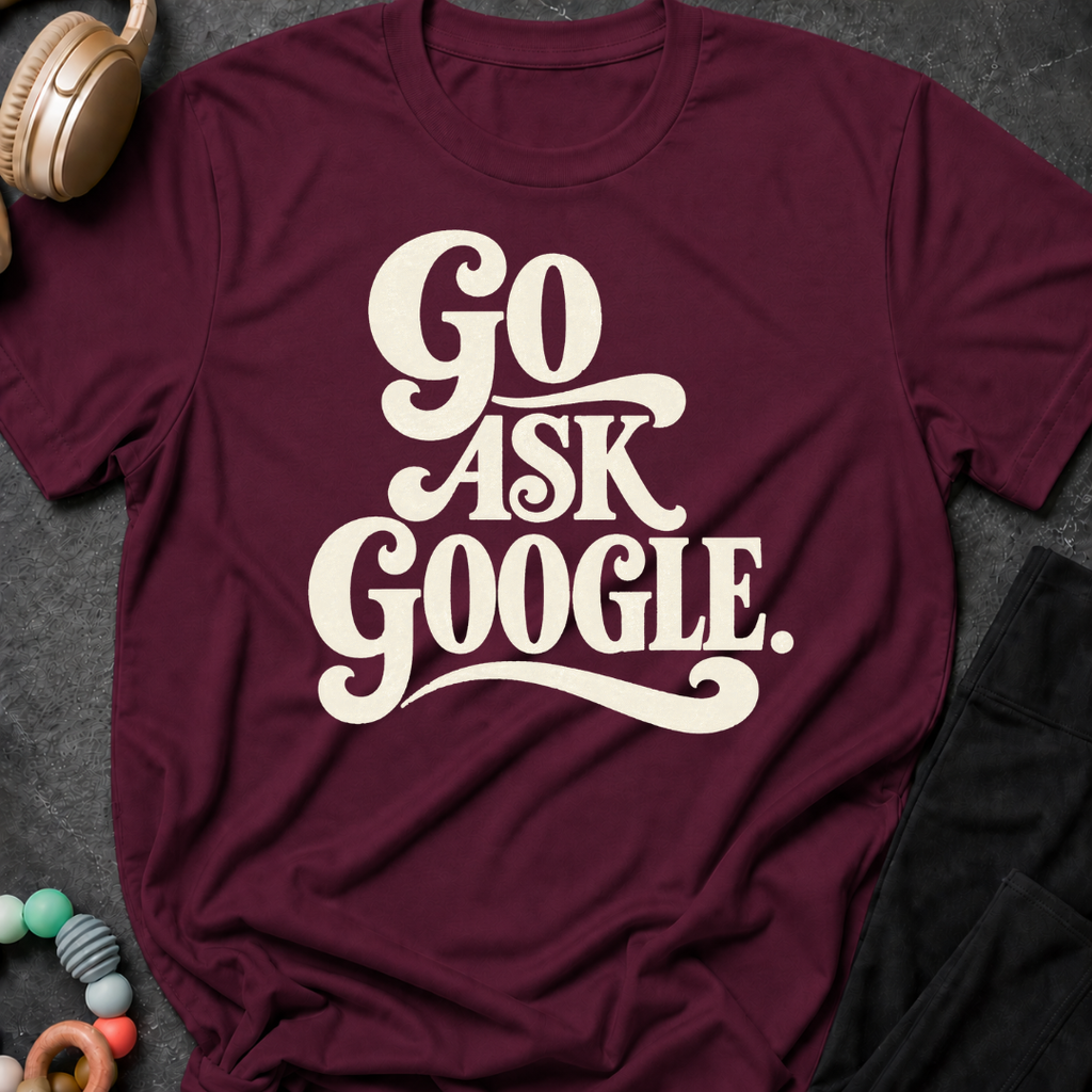Go Ask Google T-Shirt