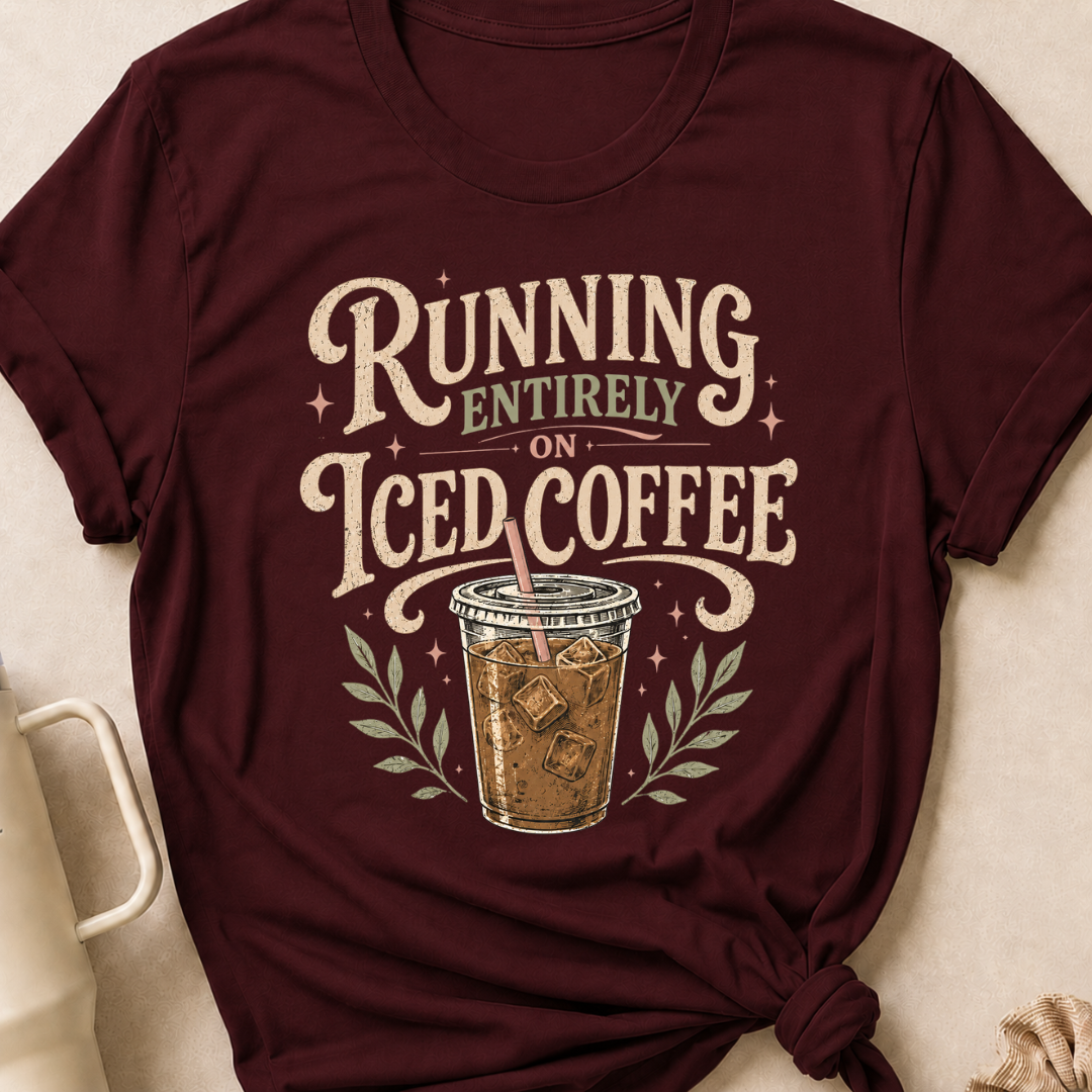 Running Entirely on Iced Coffee T-Shirt