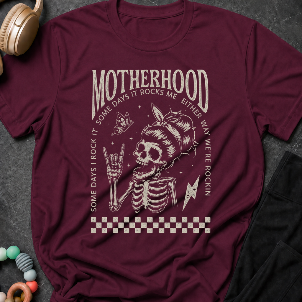 Motherhood Some days I rock it Some days it rocks me T-Shirt