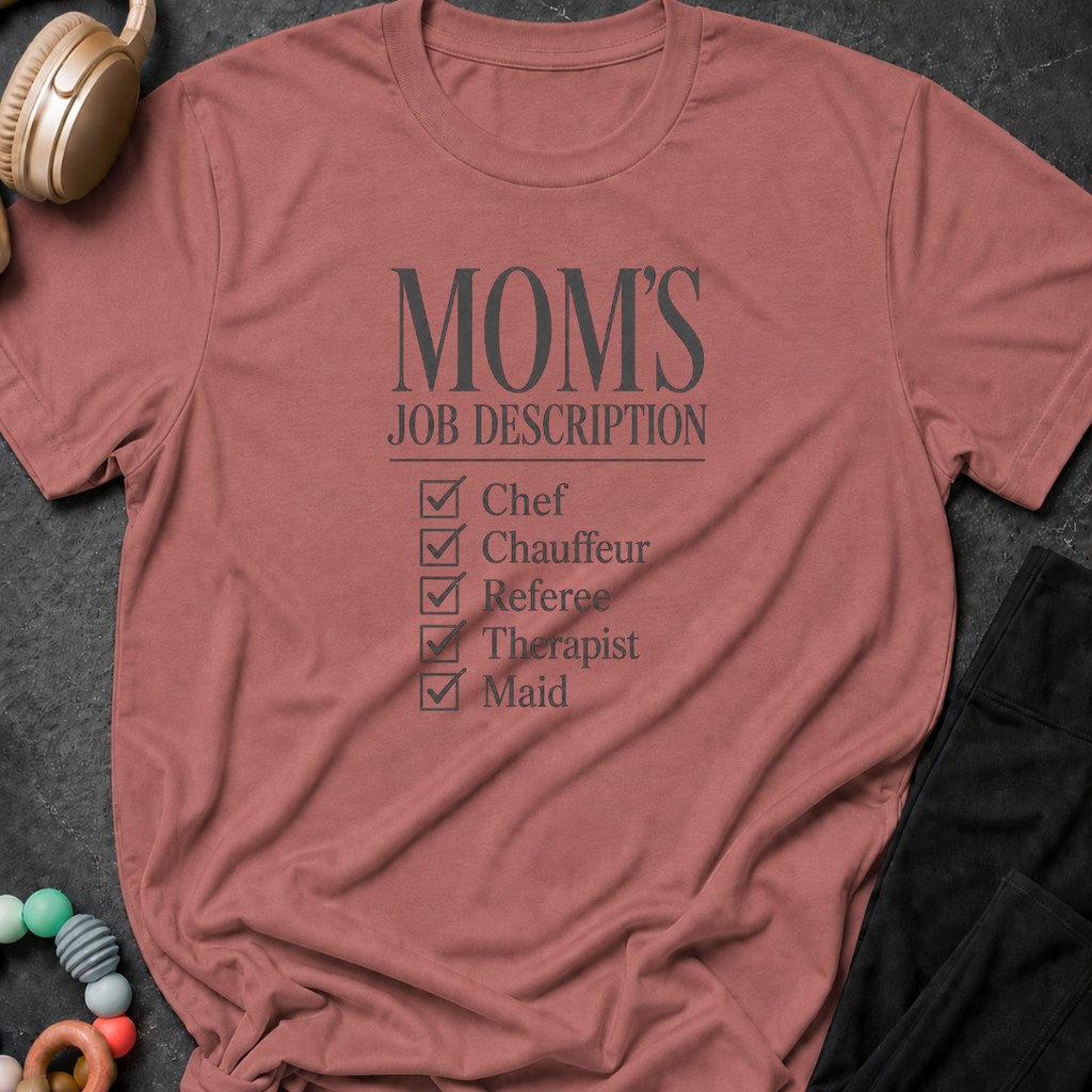 Mom's Job Description T-Shirt