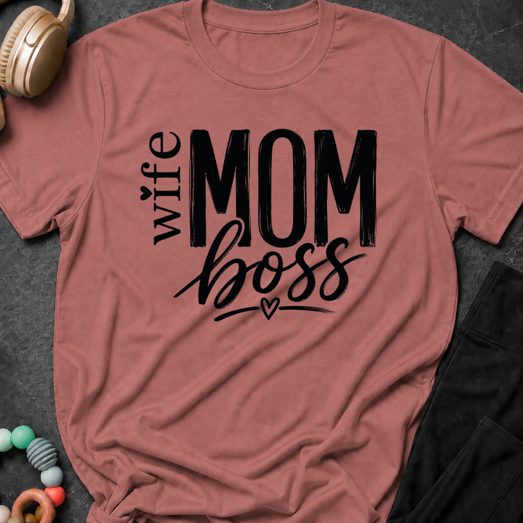 Wife Mom Boss T-Shirt
