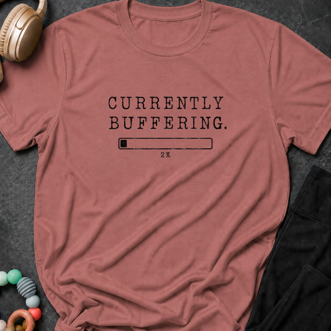 Currently Buffering T-Shirt
