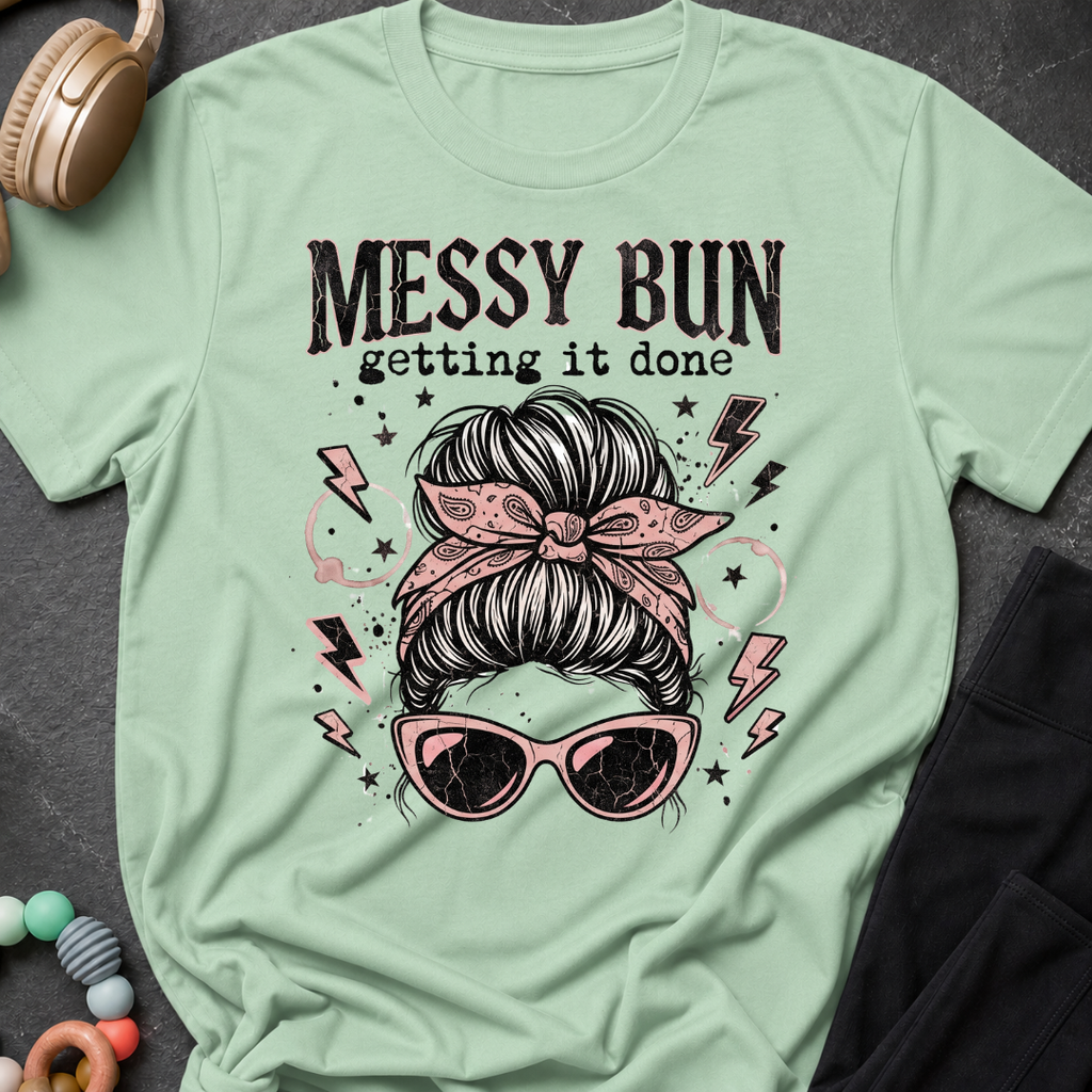 Messy Bun Getting It Done T-Shirt