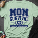 Mom Survival World Class Chaos Coordinator T-Shirt