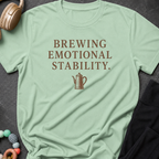 Brewing Emotional Stability T-Shirt