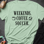 Weekends Coffee Soccer T-Shirt