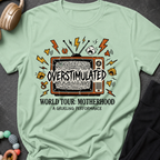 Overstimulated Motherhood World Tour T-Shirt