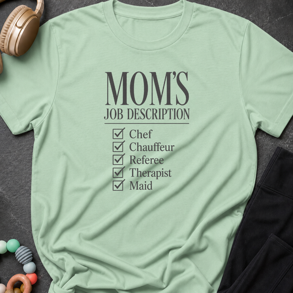 Mom's Job Description T-Shirt
