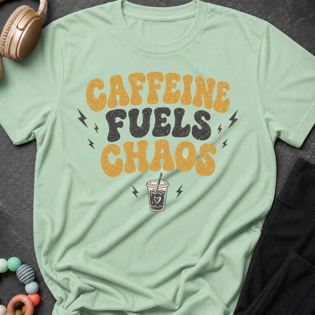 Caffeine Fuels Chaos T-Shirt