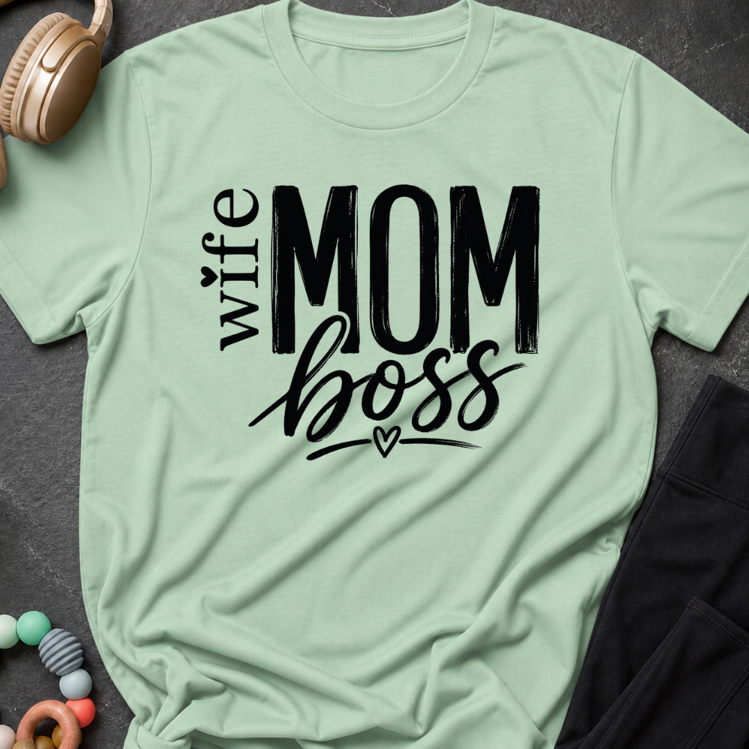Wife Mom Boss T-Shirt