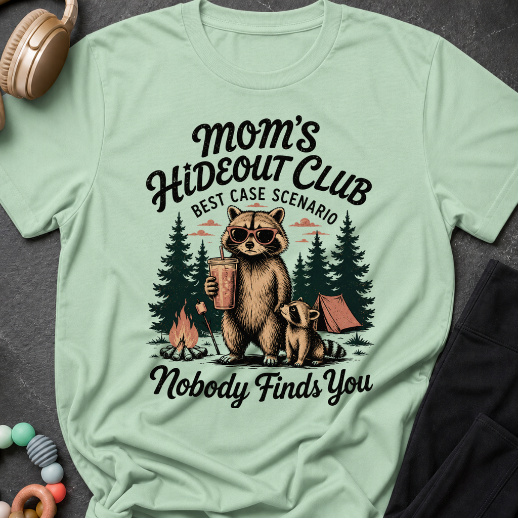 Moms Hideout Club T-Shirt