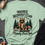 Moms Hideout Club T-Shirt