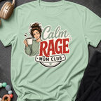 Calm Rage Mom Club T-Shirt