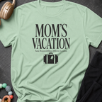 Moms Vacation T-Shirt
