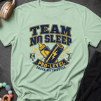 Team No Sleep T-Shirt