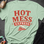 Hot Mess Express T-Shirt