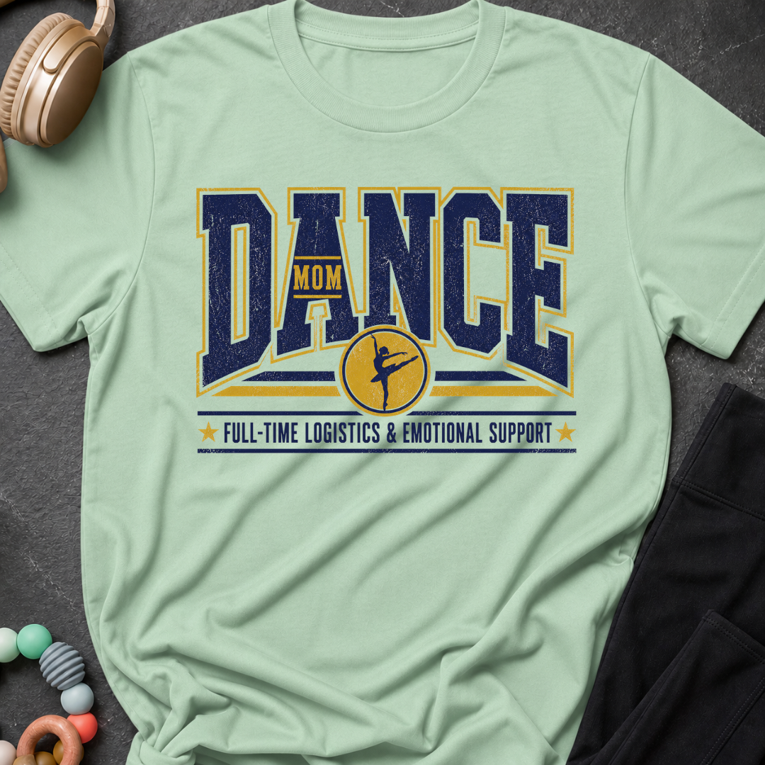Dance Mom T-Shirt