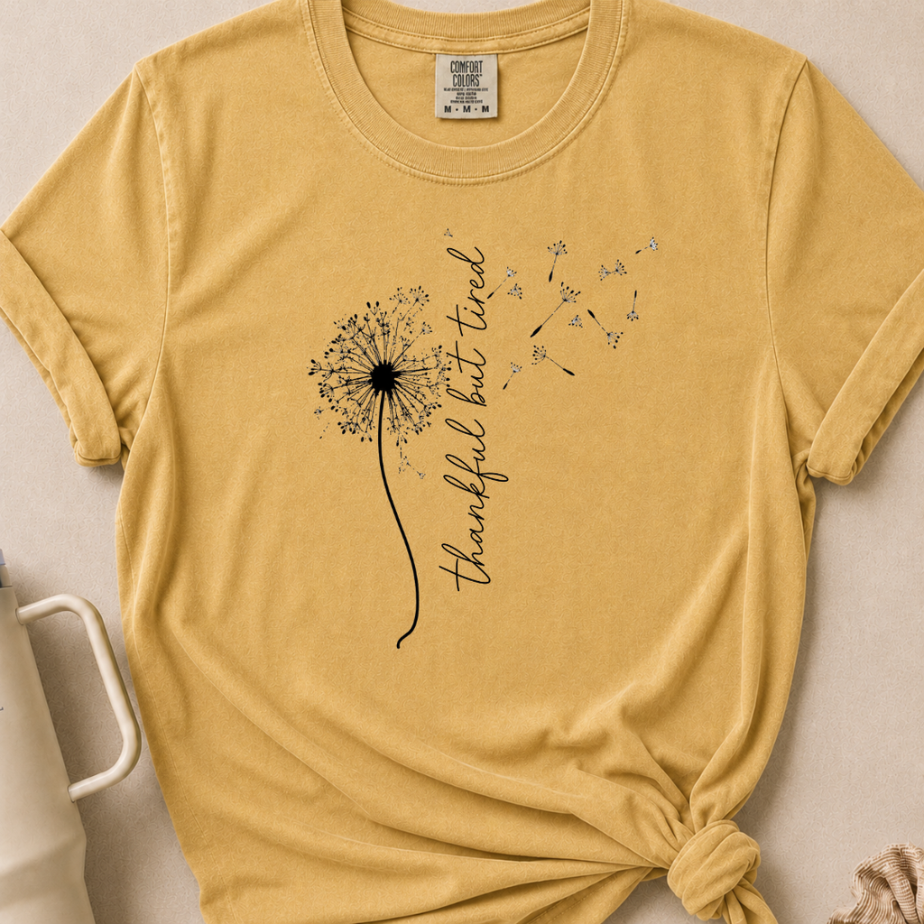 Thankful but Tired T-shirt
