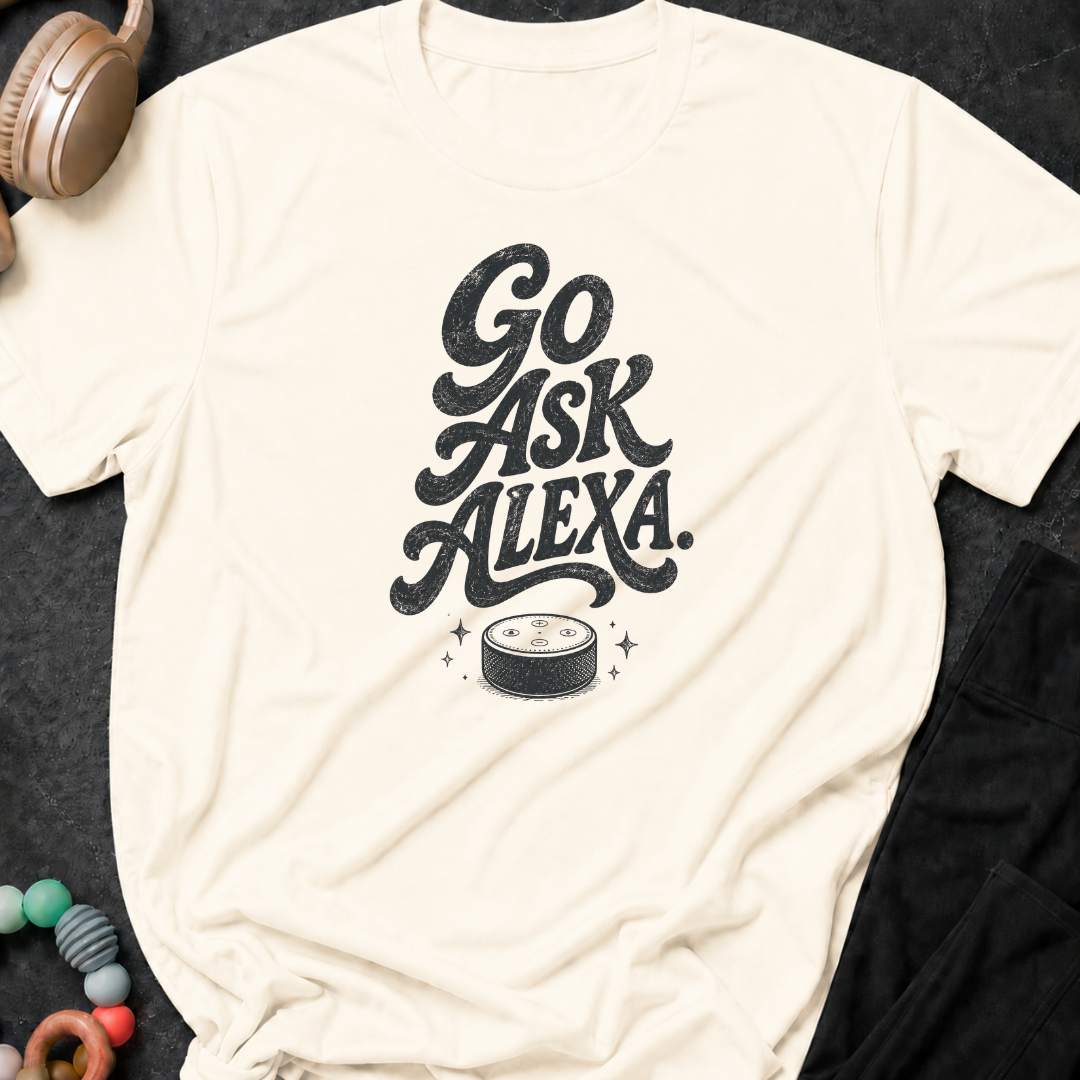Go Ask Alexa T-Shirt