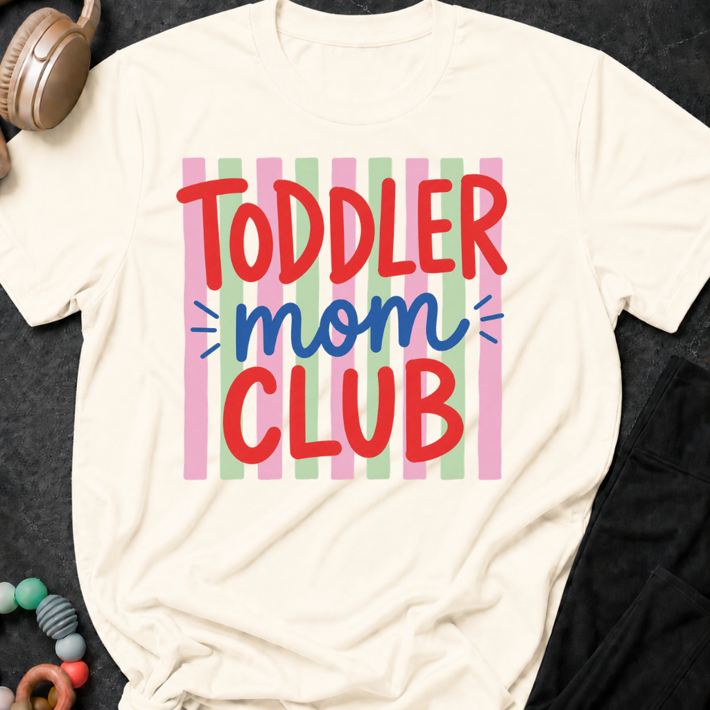 Toddler Mom Club T-Shirt