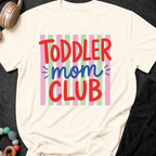 Toddler Mom Club T-Shirt