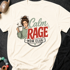 Calm Rage Mom Club T-Shirt