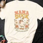 Mama Duck Still a Little Quacky T-Shirt