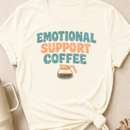 Emotional Support Coffee T-Shirt