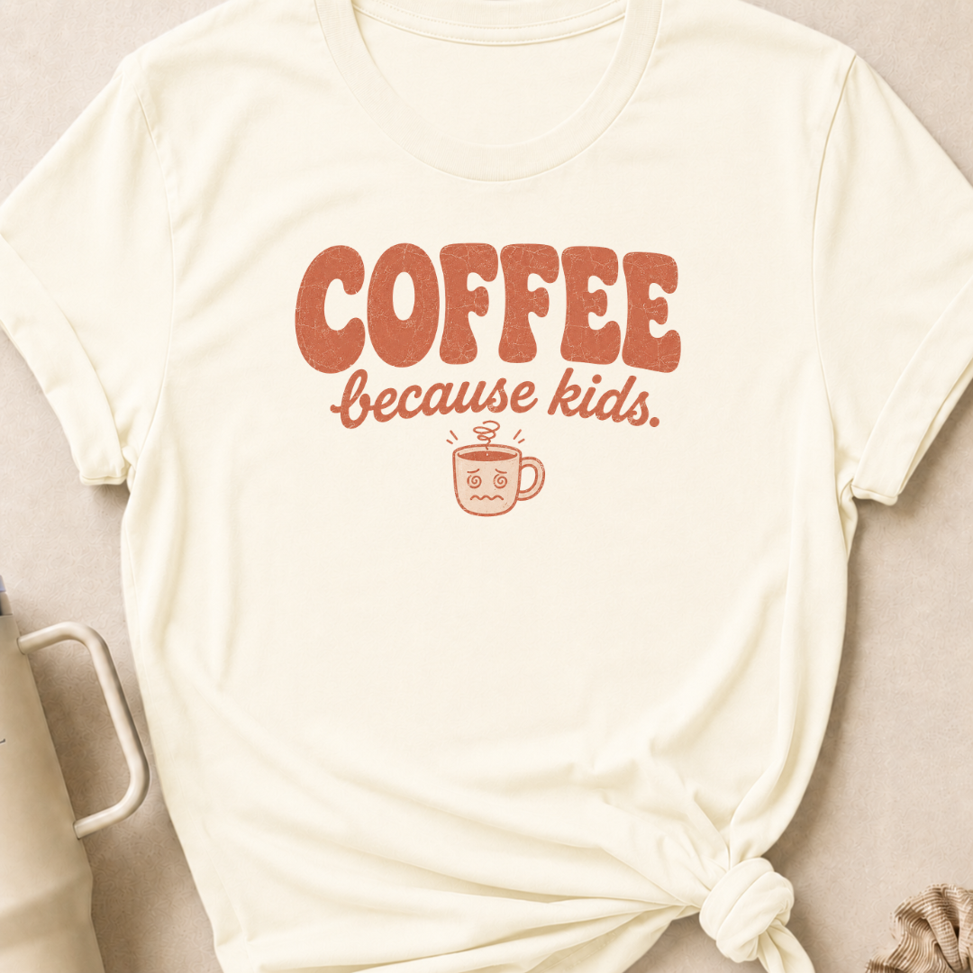 Coffee Because Kids T-Shirt