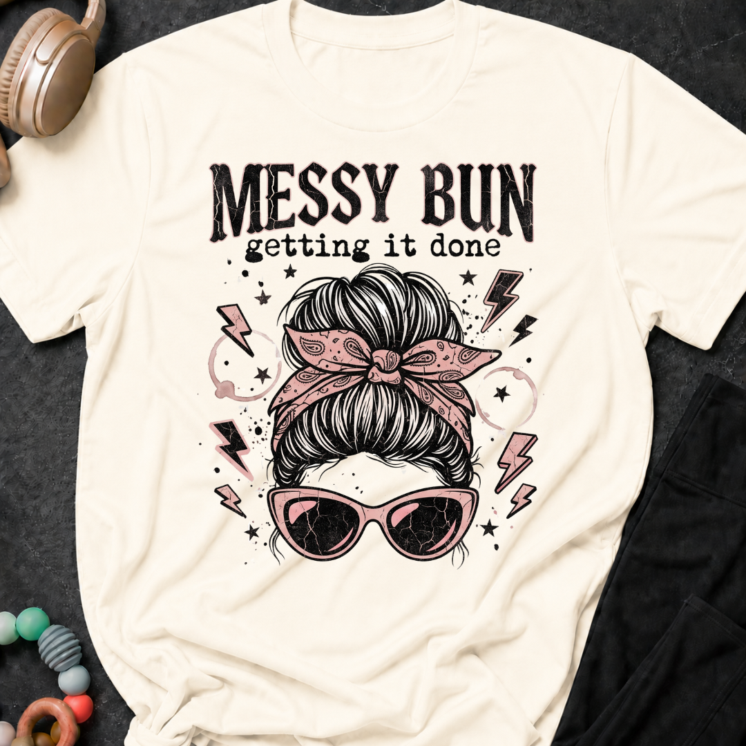 Messy Bun Getting It Done T-Shirt
