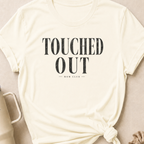 Touched Out Mom Club T-Shirt