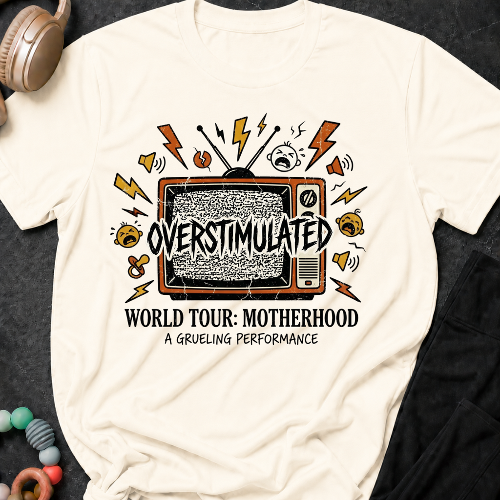 Overstimulated Motherhood World Tour T-Shirt