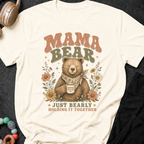 Mama Bear Just Bearly Holding it Together T-Shirt