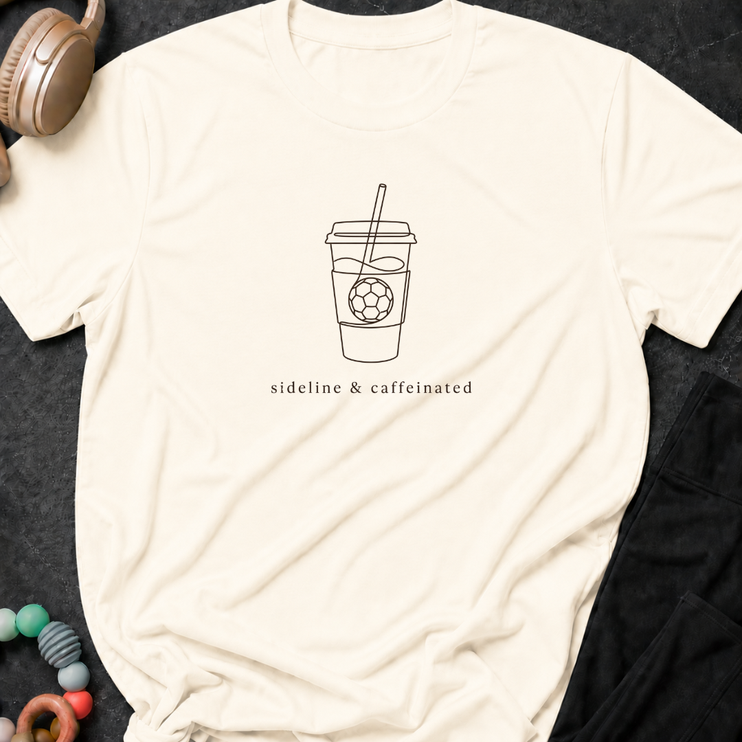 Sideline and Caffeinated T-Shirt
