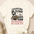Counting Down the Days Until School Starts T-Shirt