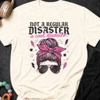 Not a Regular Disaster a Cool Disaster T-Shirt