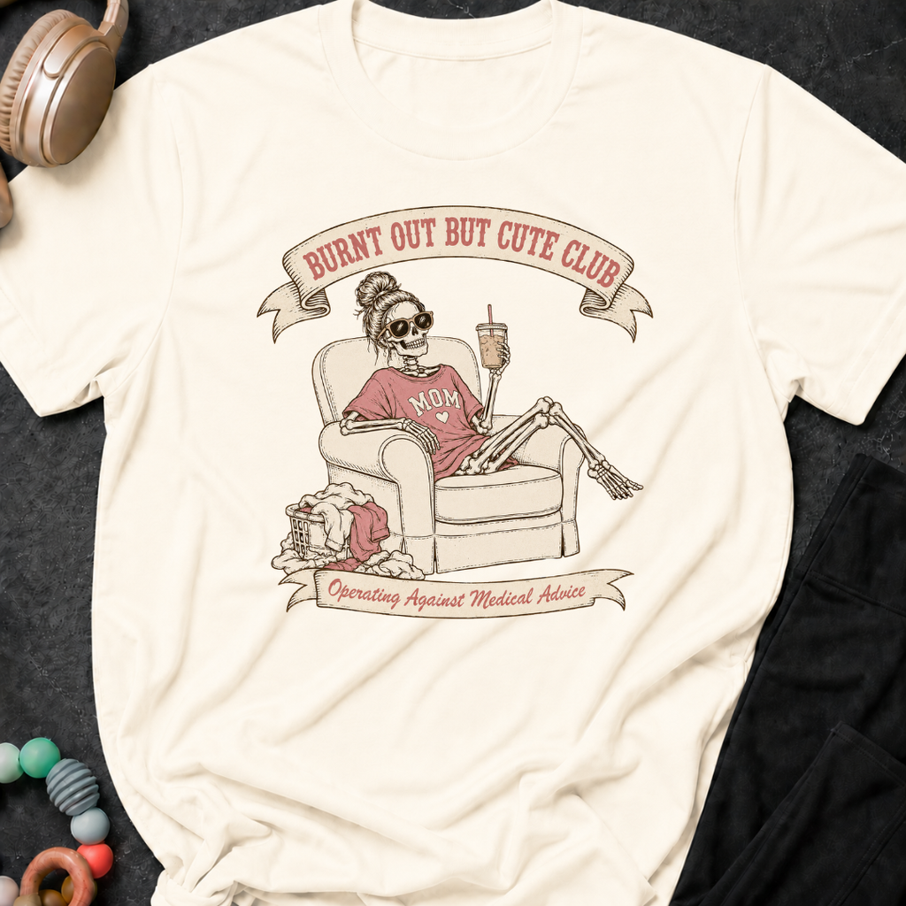 Burnt Out But Cute Club T-Shirt