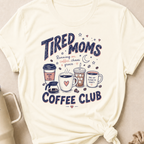 Tired Moms Coffee Club T-Shirt