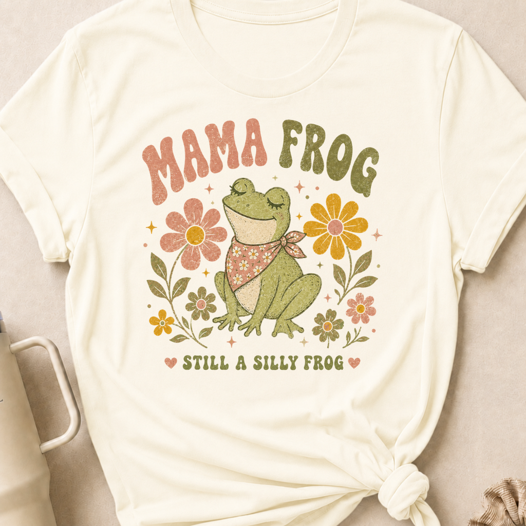 Mama Frog Still a Silly Frog T-Shirt