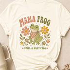 Mama Frog Still a Silly Frog T-Shirt