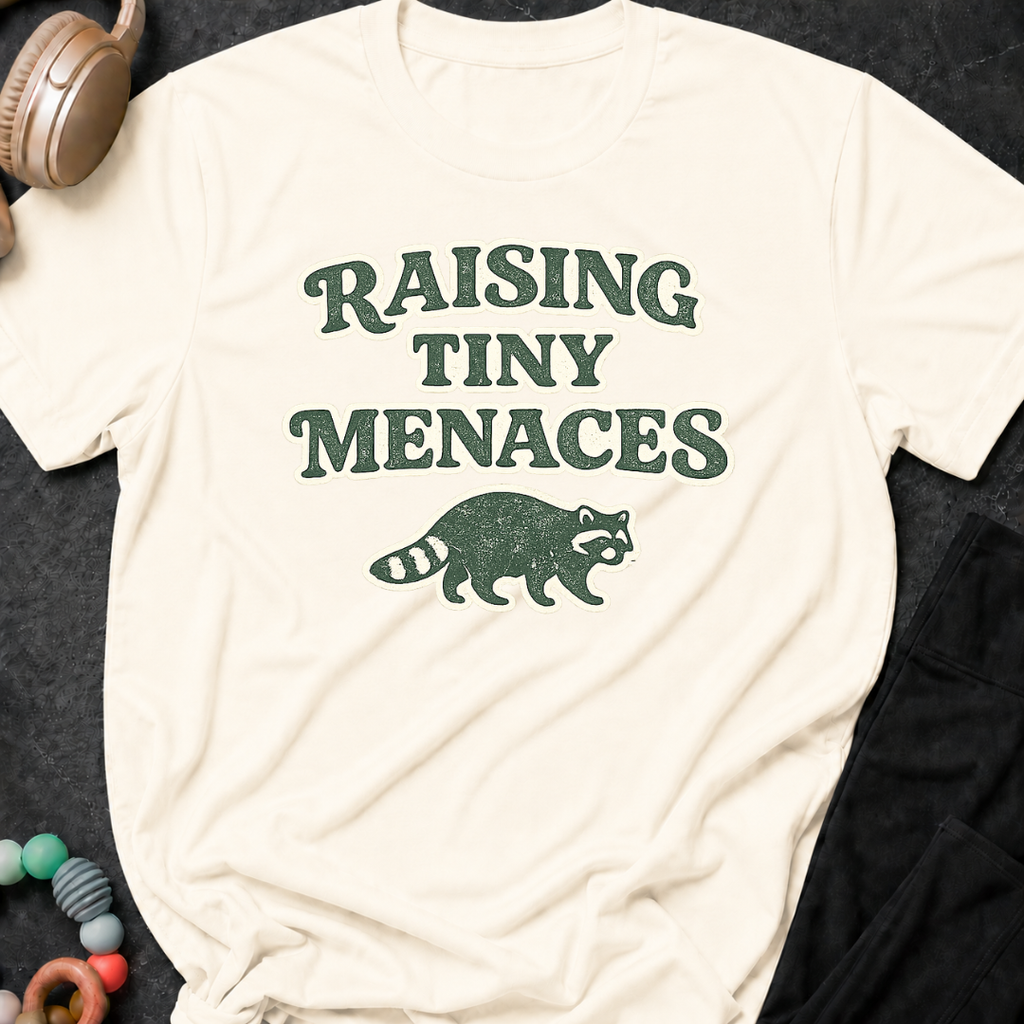 Raising Tiny Menaces T-Shirt
