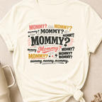 Mommy Mommy Mommy T-Shirt