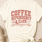 Coffee Dependency Club T-Shirt