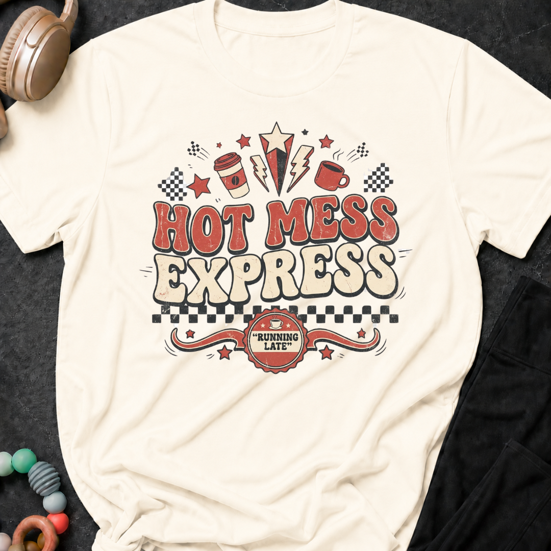 Hot Mess Express T-Shirt