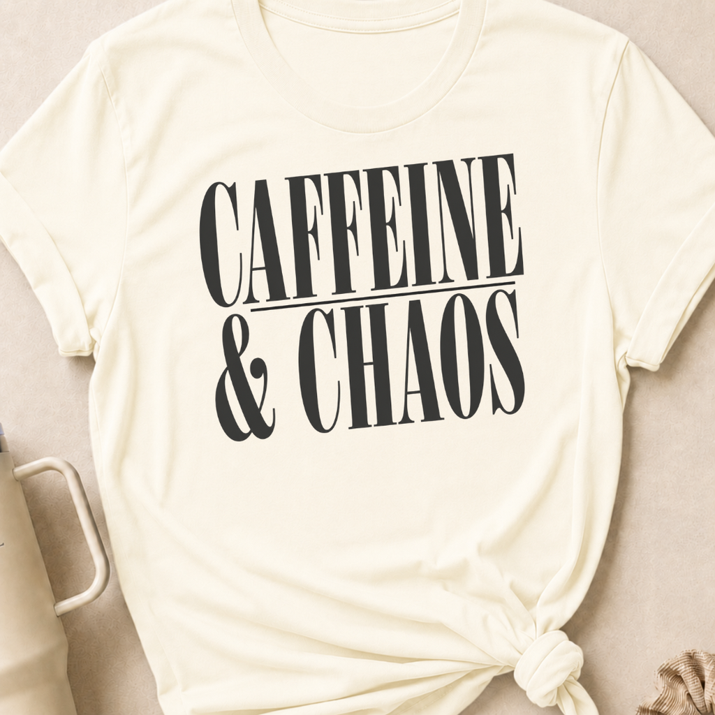 Caffeine and Chaos T-Shirt