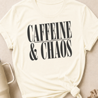 Caffeine and Chaos T-Shirt
