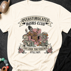 Overstimulated Moms Club Too Loud Too Touched Still Hot T-Shirt