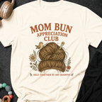 Mom Bun Appreciation Club T-Shirt