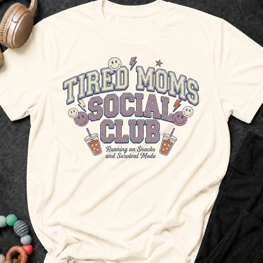 Tired Moms Social Club T-Shirt