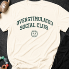 Overstimulated Social Club T-Shirt